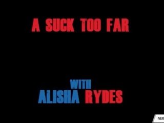 Alisha rydes a ดูด เกินไป ห่างไกล